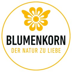 BLUMENKORN DER NATUR ZU LIEBE