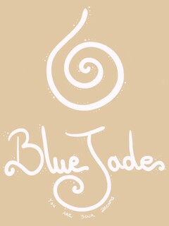 Blue Jade You are your dreams