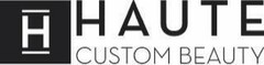 H HAUTE CUSTOM BEAUTY