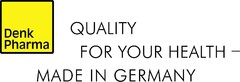 Denk Pharma QUALITY FOR YOUR HEALTH - MADE IN GERMANY