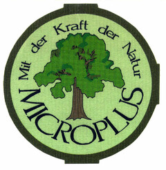 Mit der Kraft der Natur MICROPLUS