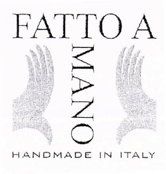 FATTO A MANO HANDMADE IN ITALY