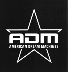 ADM AMERICAN DREAM MACHINES