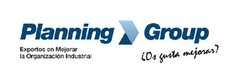 PLANNING GROUP Expertos en Mejorar la Organización Industrial ¿Os gusta mejorar?