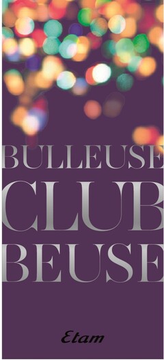 BULLEUSE CLUBBEUSE ETAM