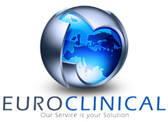 EUROCLINICAL Our Service is your Solution