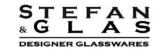 STEFAN & GLAS DESIGNER GLASSWARES