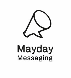 Mayday messaging