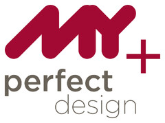 MY + perfect design