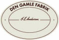 DEN GAMLE FABRIK J L Andersen