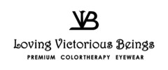 Loving Victorious Beings Premium Colortherapy Eyewear