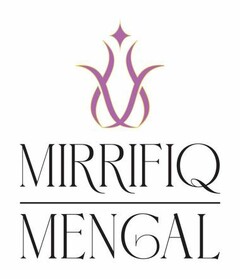 MIRRIFIQ MENGAL