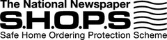 The National Newspaper S.H.O.P.S Safe Home Ordering Protection Scheme