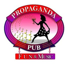 PROPAGANDA PUB FUN & MUSIC