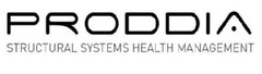 PRODDIA STRUCTURAL SYSTEMS HEALTH MANAGEMENT