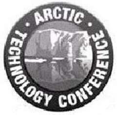 ARCTIC TECHNOLOGY CONFERENCE