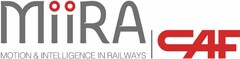 MIIRA MOTION & INTELLIGENCE IN RAILWAYS CAF