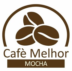 Cafè Melhor MOCHA