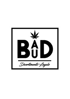 BAD BUD DIVERTIMENTO LEGALE