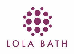 LOLA BATH