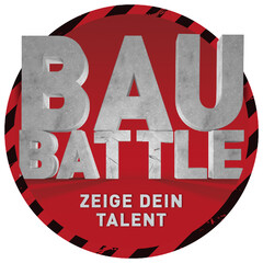 BAUBATTLE ZEIGE DEIN TALENT