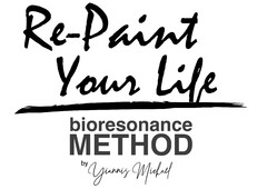 Re - Paint Your Life bioresonance METHOD by " Yiannis Michael