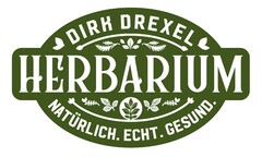 DIRK DREXEL HERBARIUM NATÜRLICH . ECHT . GESUND.