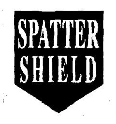 SPATTER SHIELD