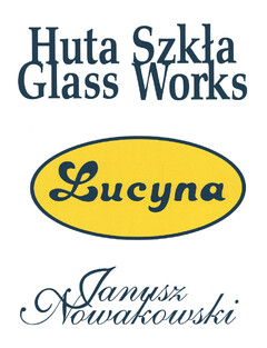 Huta Szkła Glass Works Lucyna Janusz Nowakowski
