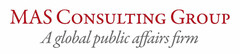 MAS CONSULTING GROUP A global public affairs firm