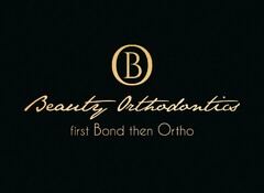 B Beauty Orthodontics first Bond then Ortho