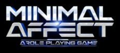 MINIMAL AFFECT A ROLE PLAYING GAME