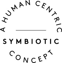 SYMBIOTIC CONCEPT - A HUMAN CENTRIC