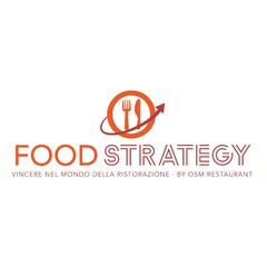FOOD STRATEGY VINCERE NEL MONDO DELLA RISTORAZIONE BY OSM RESTAURANT