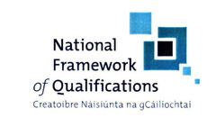 National Framework of Qualifications Creatoibre Náisiúnta na gCáilíochtaí