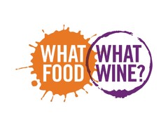 WHAT FOOD WHAT WINE?