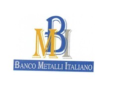 BMI BANCO METALLI ITALIANO