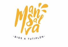 MANSALVA BIOS A TUTIPLEN