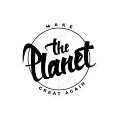 Make The Planet Great Again