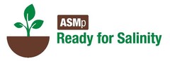 ASMp Ready for Salinity