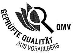 QMV GEPRÜFTE QUALITÄT AUS VORARLBERG