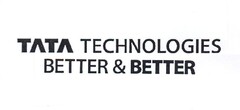 TATA TECHNOLOGIES BETTER & BETTER