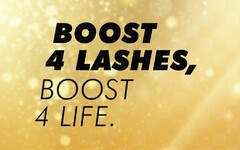 BOOST 4 LASHES, BOOST 4 LIFE.