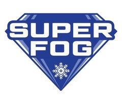 SUPER FOG