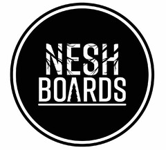 NESH BOARDS