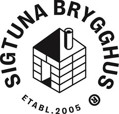 SIGTUNA BRYGGHUS ETABL.2005