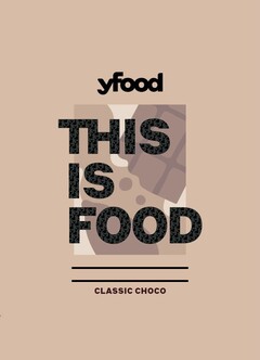 yfood THIS IS FOOD – Classic Choco