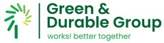 Green & Durable Group works ! better together