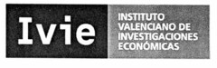 Ivie INSTITUTO VALENCIANO DE INVESTIGACIONES ECONÓMICAS