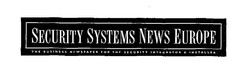 SECURITY SYSTEMS NEWS EUROPE